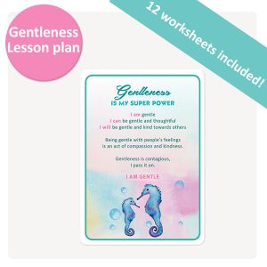 Gentleness - Super Power Lesson Plan