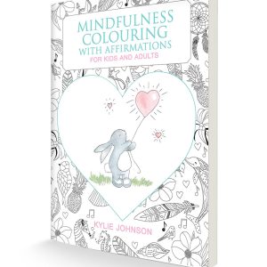 Mindfulness Colouring With Affirmations for Kids and Adults.
