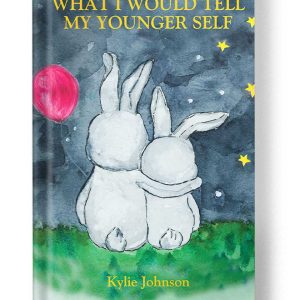 What I would tell my younger self