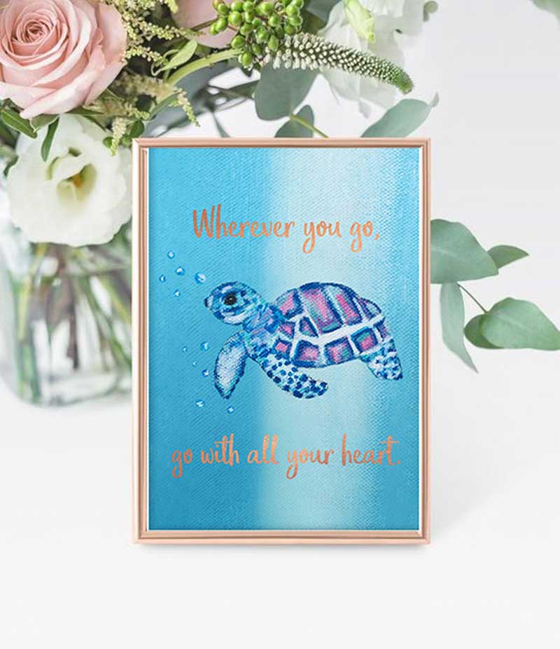 Turtle Art – “Wherever You Go, Go With All Your Heart” | Inspirational Animal Print - Image 3